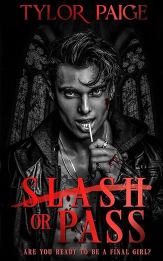 Slash or Pass- Tylor Paige