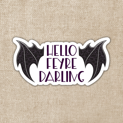 Hello Feyre Darling Sticker | A Court of Thorns & Roses