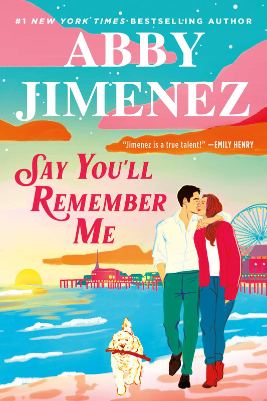 Say You’ll Remember Me- Abby Jimenez