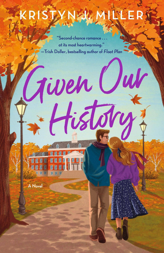 Given Our History A Novel- Kristyn Miller