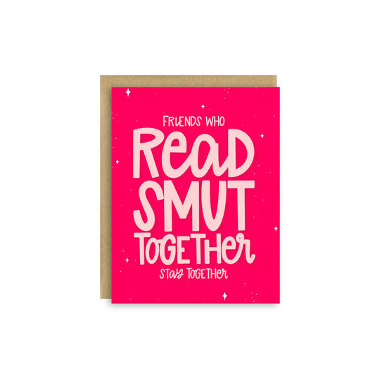 Friends Who Read Smut Greeting Card
