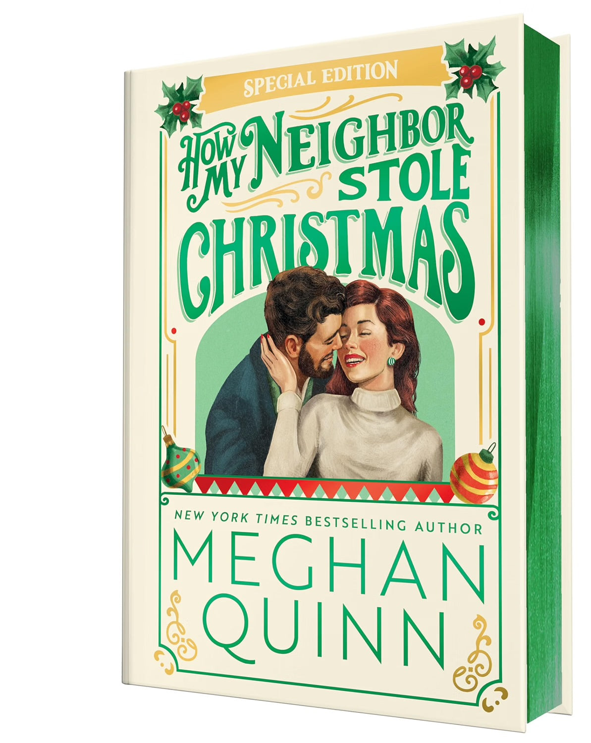 How My Neighbor Stole Christmas (Collectors)- Meghan Quinn