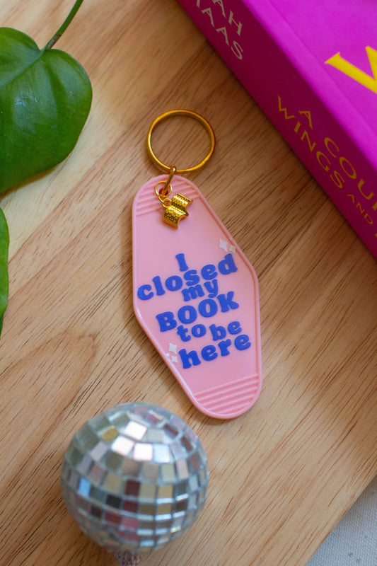 I closed my Book to Be Here Keychain
