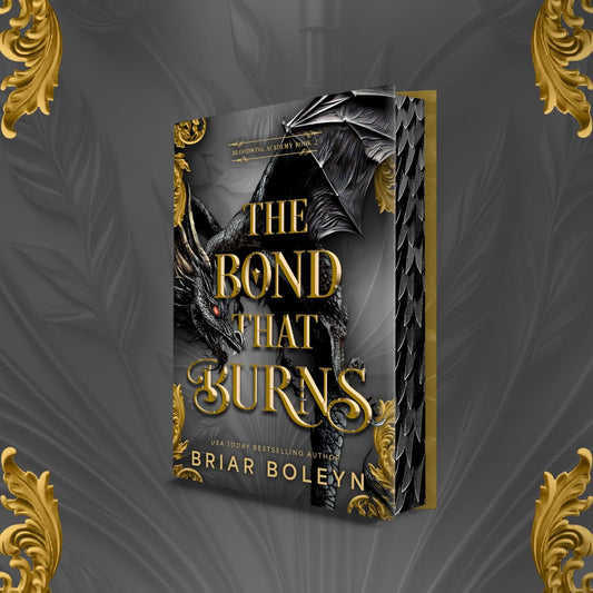The Bond that Burns (Deluxe)- Briar Boleyn