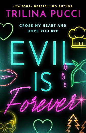 Evil is Forever - Trilina Pucci