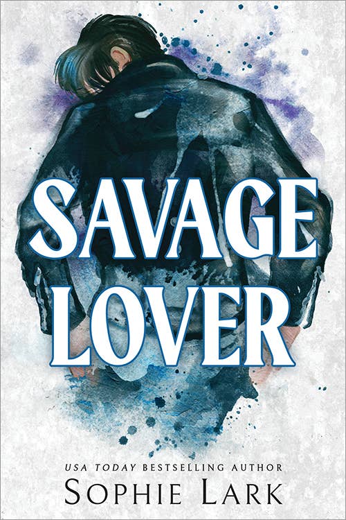 Savage Lover- Sophie Lark