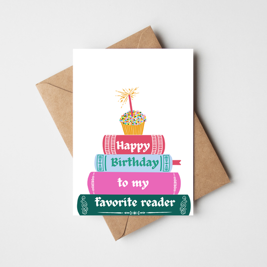 Happy Birthday To My Favorite Reader Card