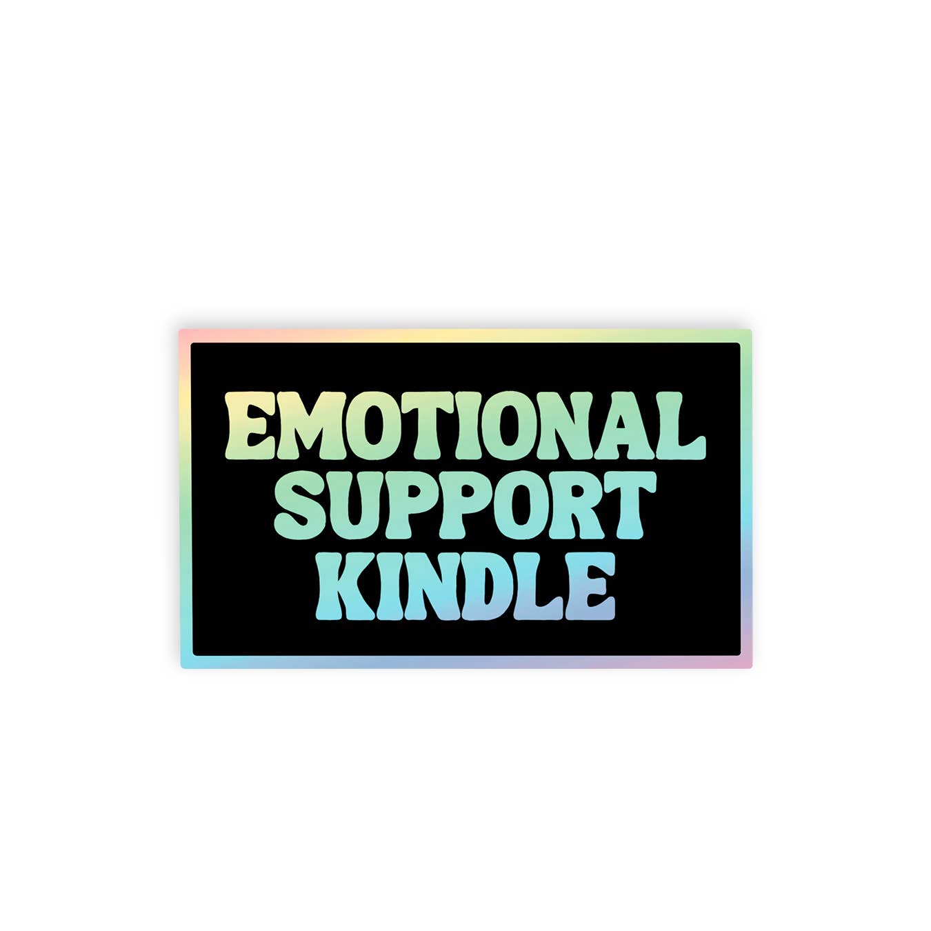 Emotional Support Kindle Sticker