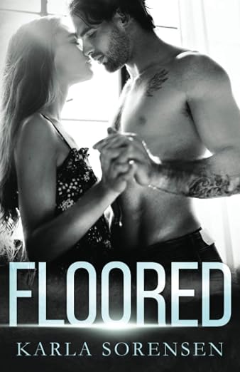 Floored- Karla Sorenson