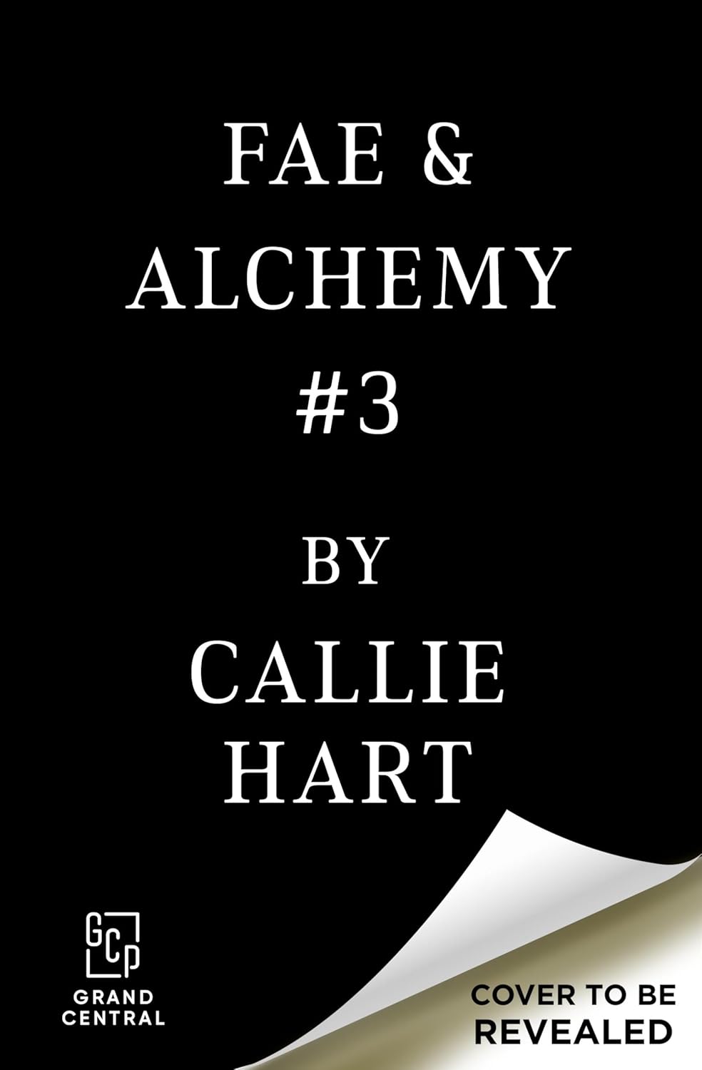 Fae & Alchemy Book #3 (DELUXE PRE-ORDER)- Callie Hart