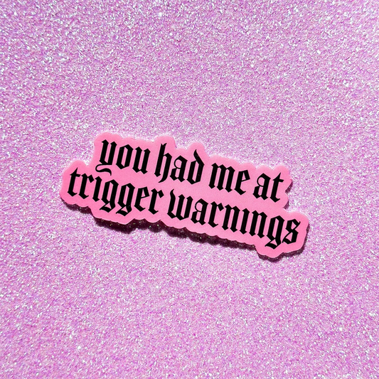 You had me at trigger warning kindle book sticker