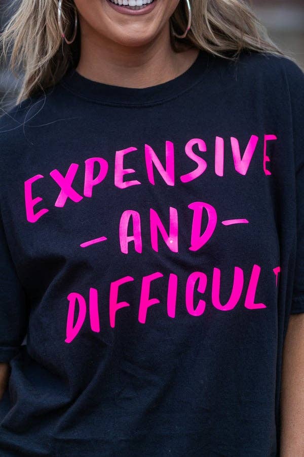 Expensive & Difficult Graphic T-Shirt