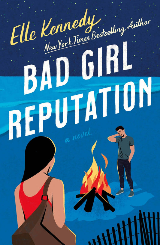 Bad Girl Reputation- Elle Kennedy