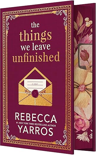 The Things We Leave Unfinished (DELUXE) - Rebecca Yarros