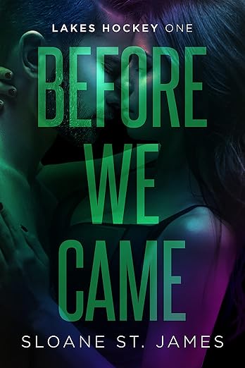 Before We Came- Sloane St.James
