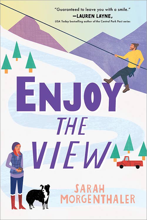 Enjoy the View- Sarah Morgenthaler