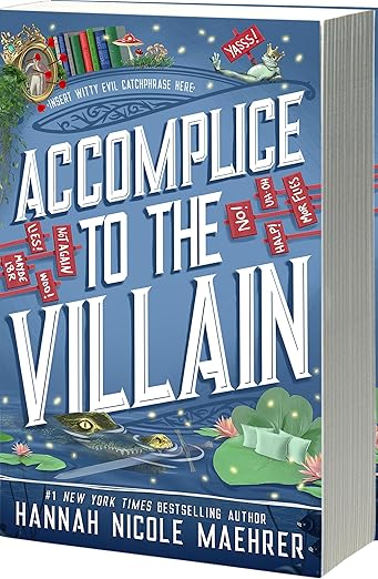 Accomplice to The Villain- Hannah Nicole Maehrer