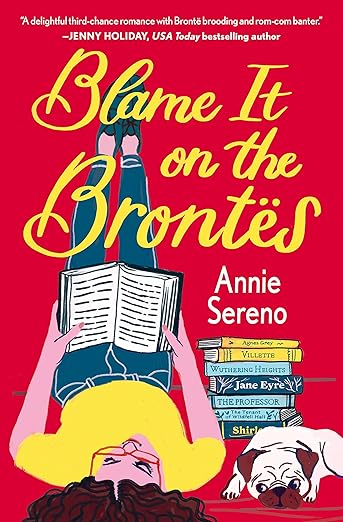 Blame it on the Brontes- Annie Sereno