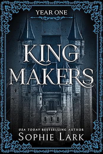 Kingsmakers: Year One - Sophie Lark