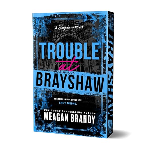 Trouble at Brayshaw - Meagan Brandy (Deluxe)