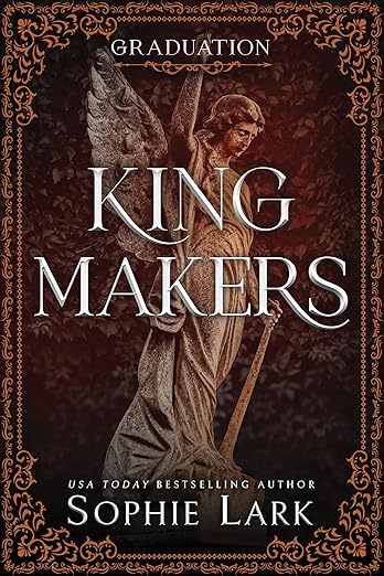 Kingmakers: Graduation - Sophie Lark (Deluxe)