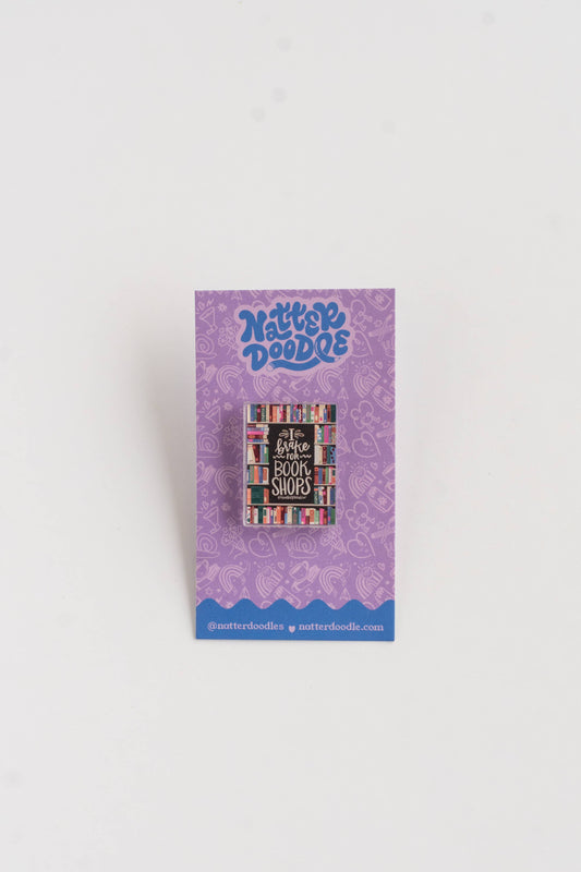 I Brake for Bookshops Acrylic Pin