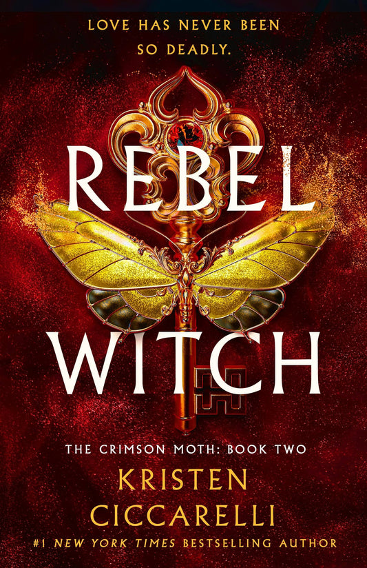 Rebel Witch: The Crimson Moth: Book 2- Kristen Ciccarelli