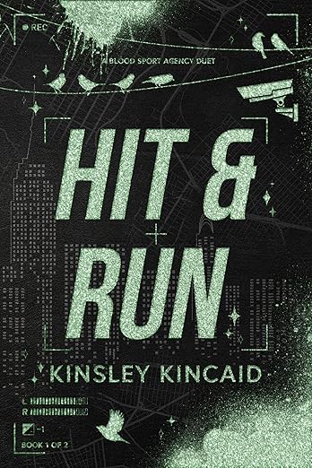 Hit & Run (PRE-ORDER)- Kinsley Kincaid