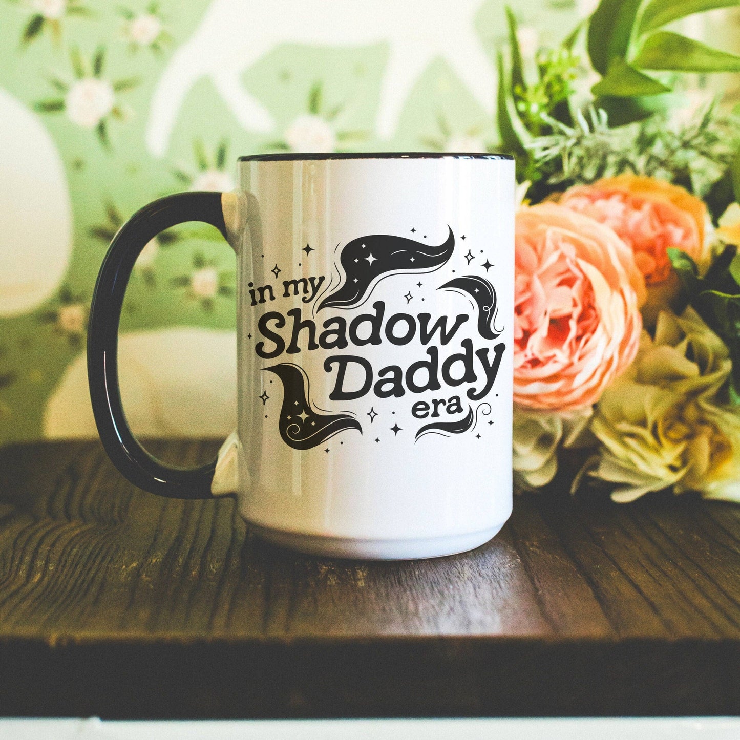 In My Shadow Daddy Era Mug | Bookish Coffee Cup
