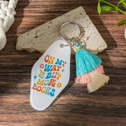 “On My Way to Buy More Books” Keychain