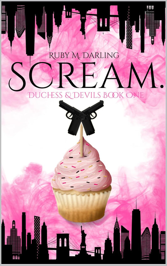 Scream - Ruby M. Darling (Dutchess & Devils Book 1)