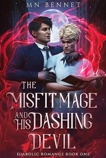 The Misfit Mage and His Dashing Devil- MN Bennet