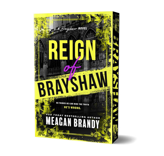 Reign of Brayshaw - Meagan Brandy