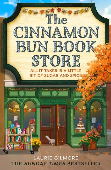 The Cinnamon Bun Book Store- Laurie Gilmore
