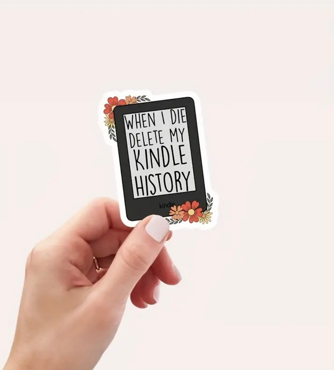 When I Die Delete My Kindle History Sticker