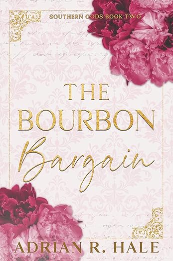 The Bourbon Bargain - Adrian R. Hale