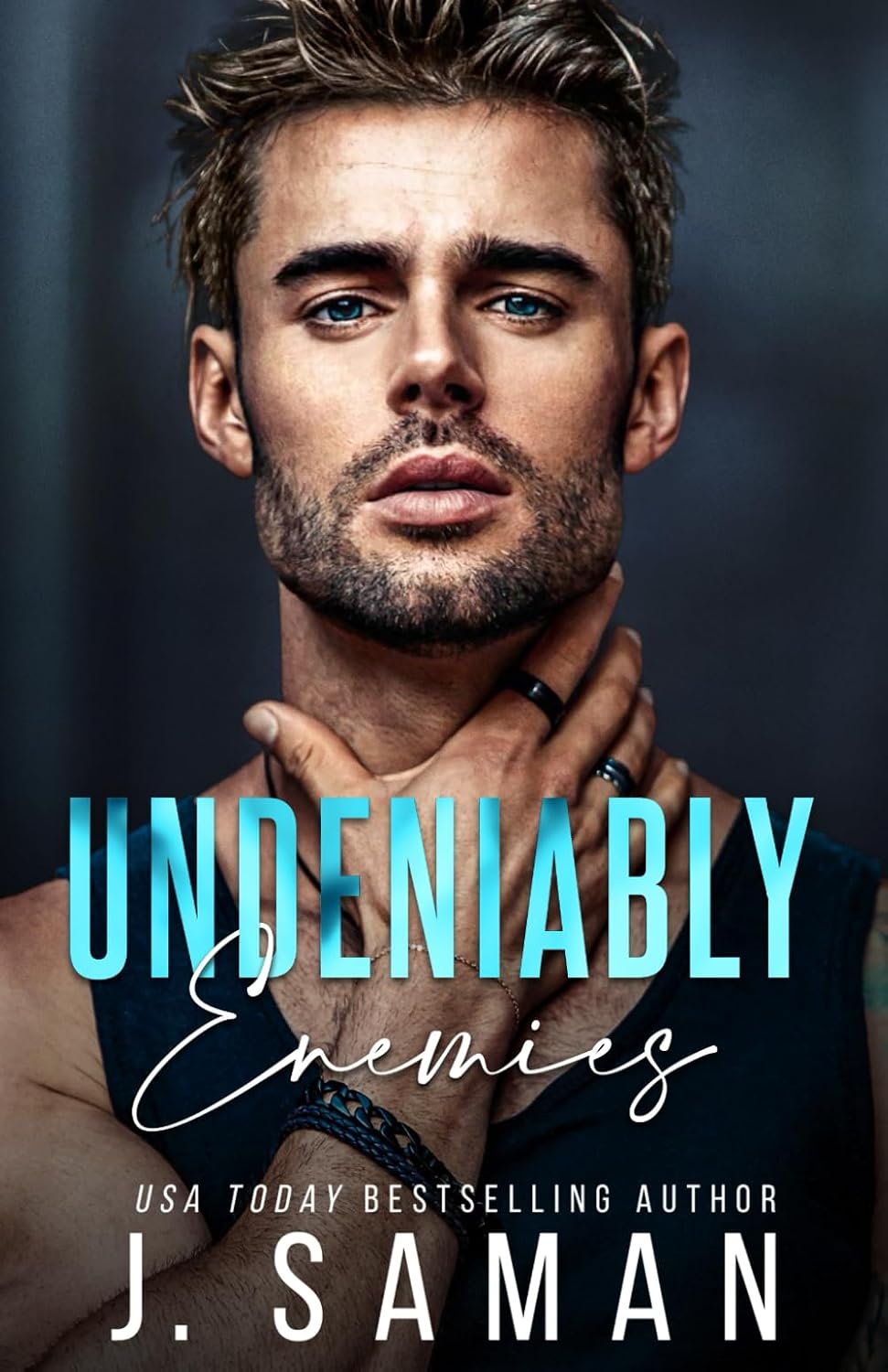 Undeniably Enemies- J. Saman