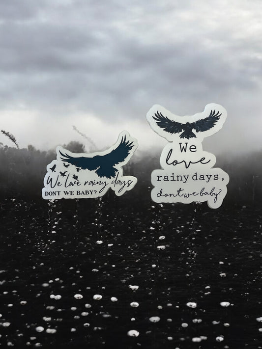 We Love Rainy Days Don’t We Baby Sticker