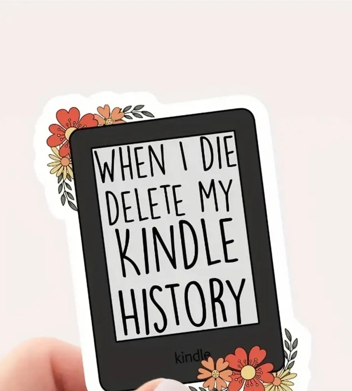 When I Die Delete My Kindle History Sticker