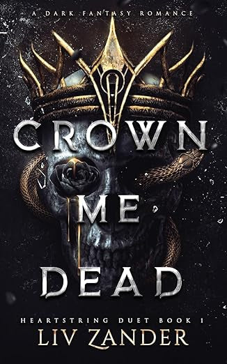 Crown Me Dead - Liv Zander
