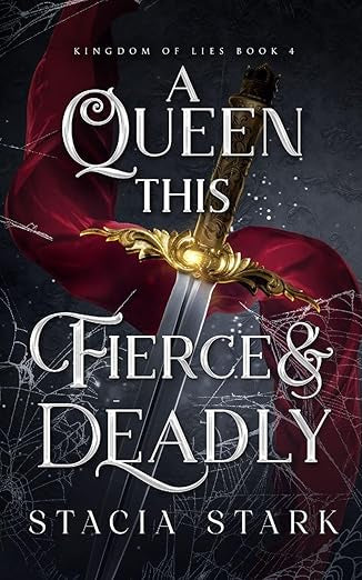A Queen This Fierce & Deadly- Stacia Stark