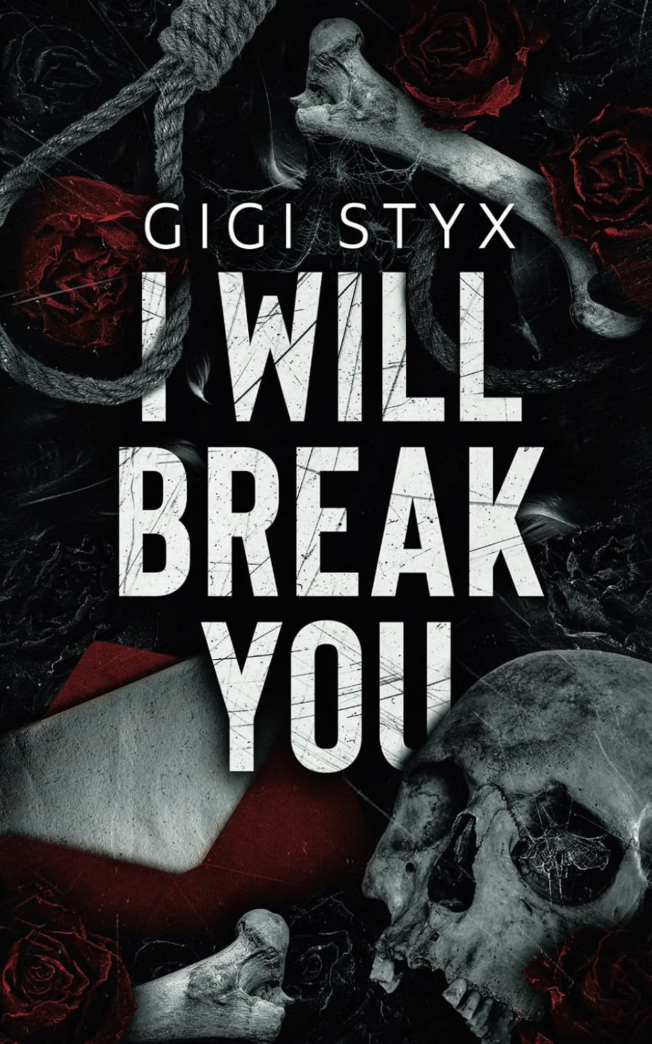 I Will Break You - Gigi Styx