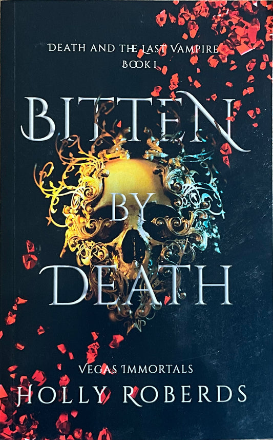 Bitten by Death- Holly Roberds (Signed)