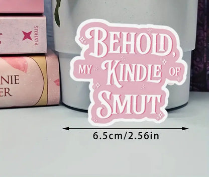 Behold Kindle of Smut Sticker