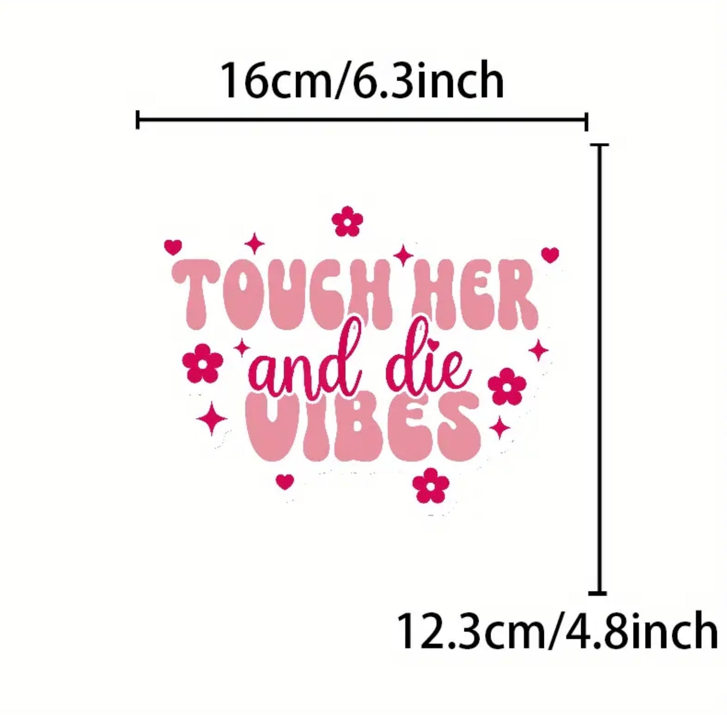 Touch Her & Die Sticker
