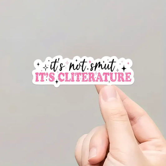 It’s Not Smut It’s Cliterature Pink Sticker