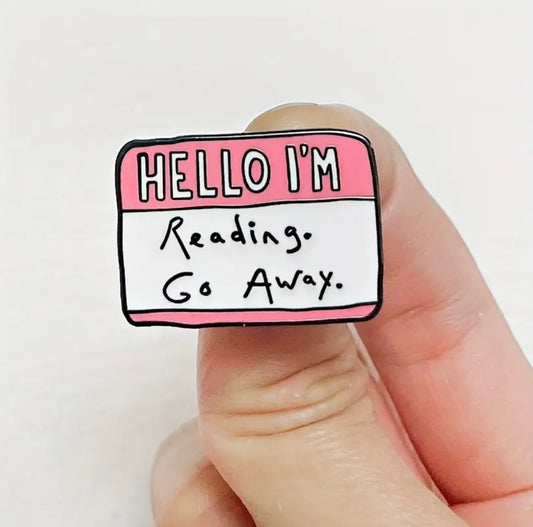 Go Away I’m Reading Enamel Pin