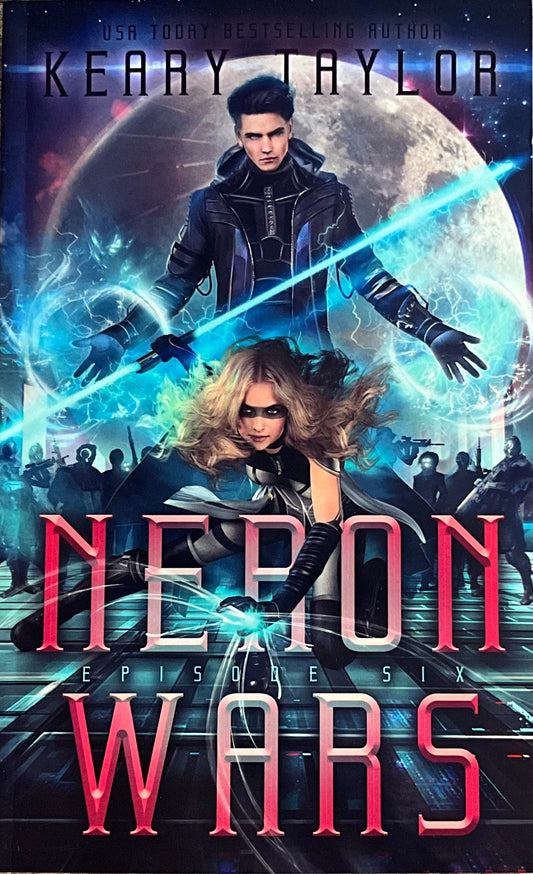 Neron Wars - Keary Taylor, Episode 6