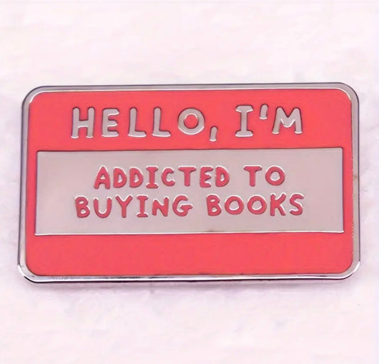 Hello, I’m Addicted To Reading Enamel Pin