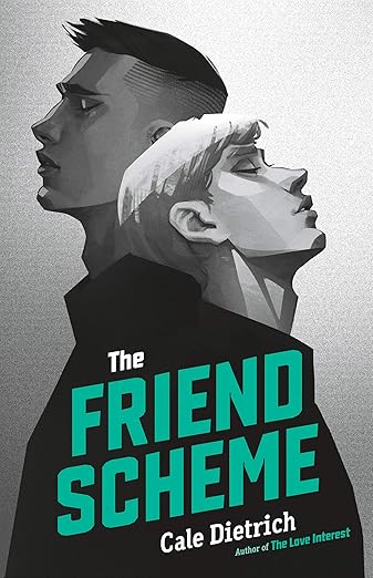 The Friend Scheme - Cale Dietrich